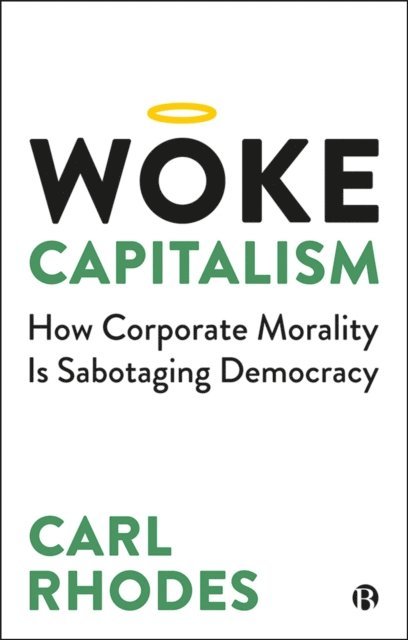 Carl Rhodes - Woke Capitalism, E-bok