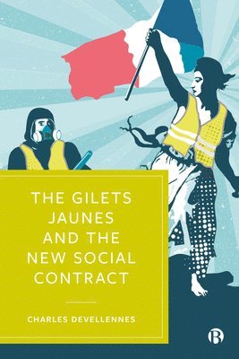 Gilets Jaunes and the New Social Contract av Charles Devellennes