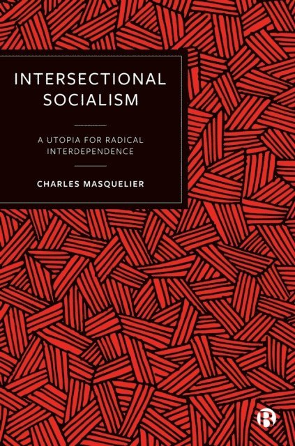 Charles Masquelier - Intersectional Socialism, E-bok