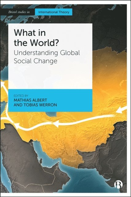 Tobias Werron, Mathias Albert - What in the World?, E-bok