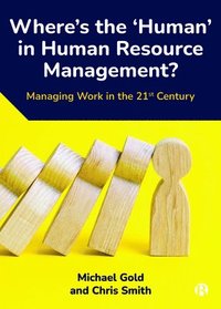 Where's the Human in Human Resource Management?