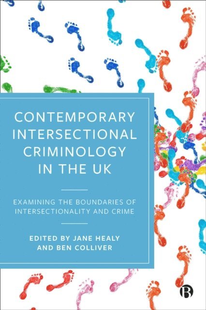 Ben Colliver, Jane Healy - Contemporary Intersectional Criminology in the UK, E-bok