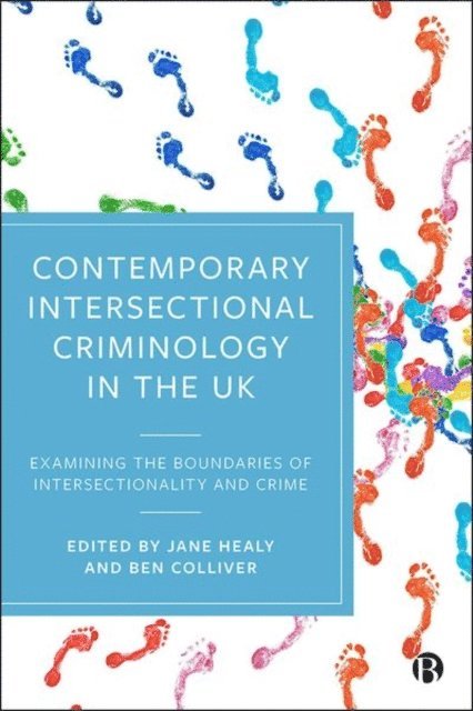 Ben Colliver, Jane Healy - Contemporary Intersectional Criminology in the UK, E-bok