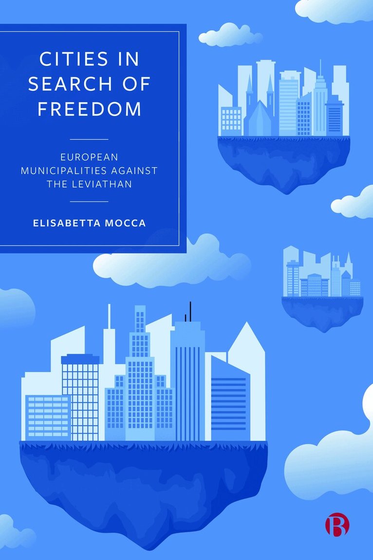 Elisabetta Mocca - Cities in Search of Freedom, Inbunden