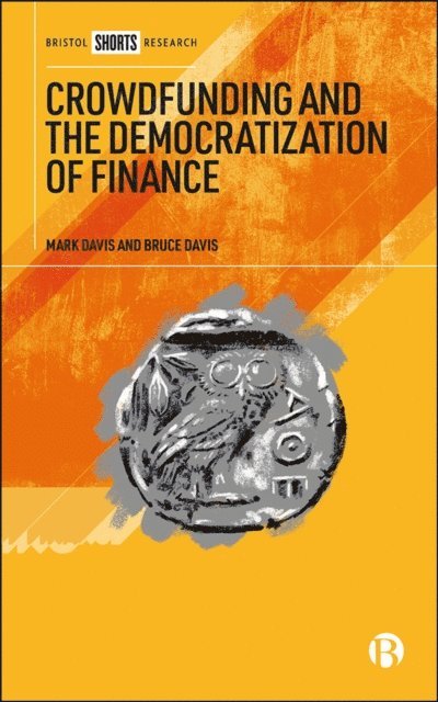 Bruce Davis, Mark Davis - Crowdfunding and the Democratization of Finance, E-bok