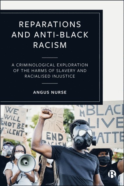 Angus Nurse - Reparations and Anti-Black Racism, E-bok