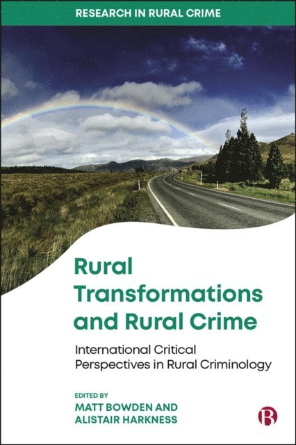 Alistair Harkness, Matt Bowden - Rural Transformations and Rural Crime, E-bok