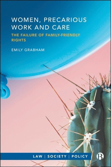 Emily Grabham - Women, Precarious Work and Care, E-bok
