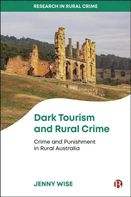 Jenny Wise - Dark Tourism and Rural Crime, E-bok