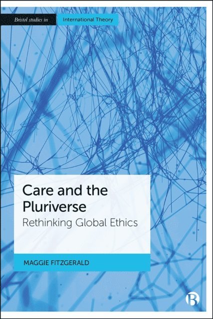 Maggie FitzGerald - Care and the Pluriverse, E-bok