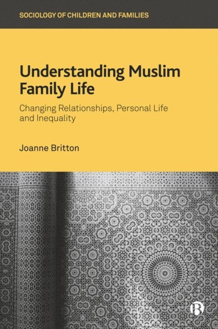 Joanne Britton - Understanding Muslim Family Life, E-bok
