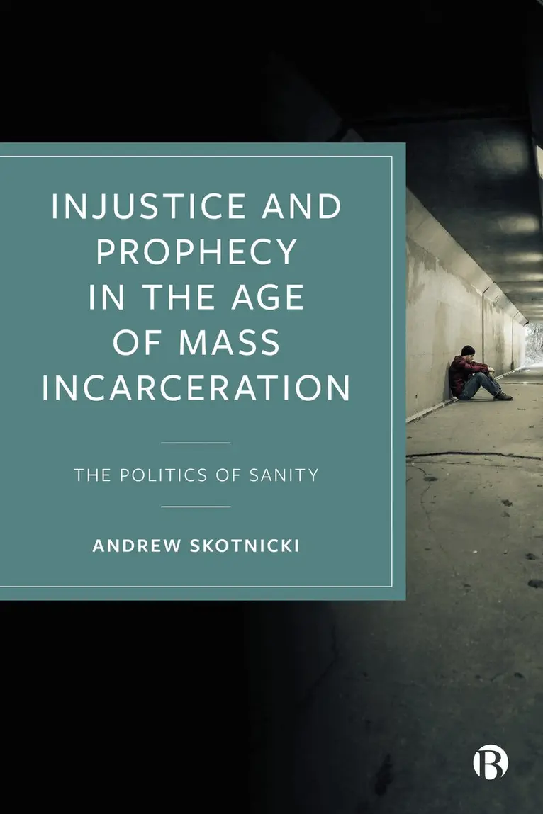 Andrew Skotnicki - Injustice and Prophecy in the Age of Mass Incarceration, Inbunden. Tillgänglighet: Lägg i varukorg