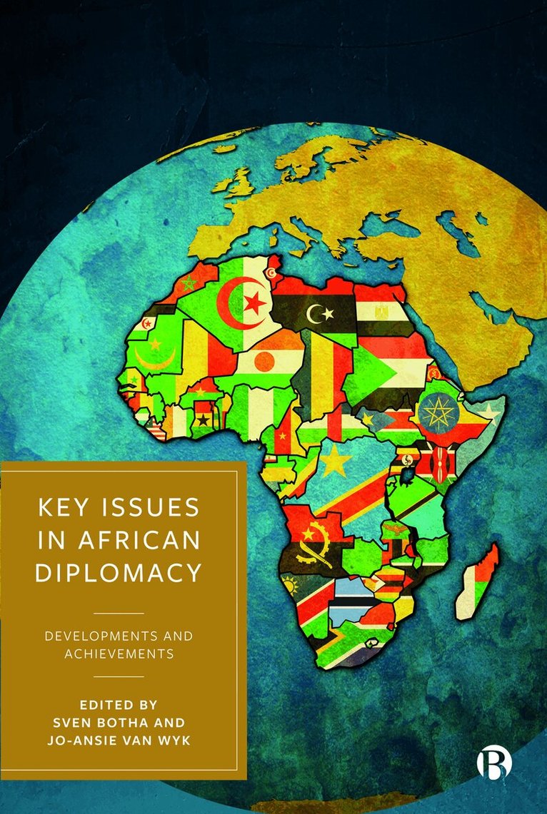 Sven Botha, Jo-Ansie van Wyk - Key Issues in African Diplomacy, Inbunden