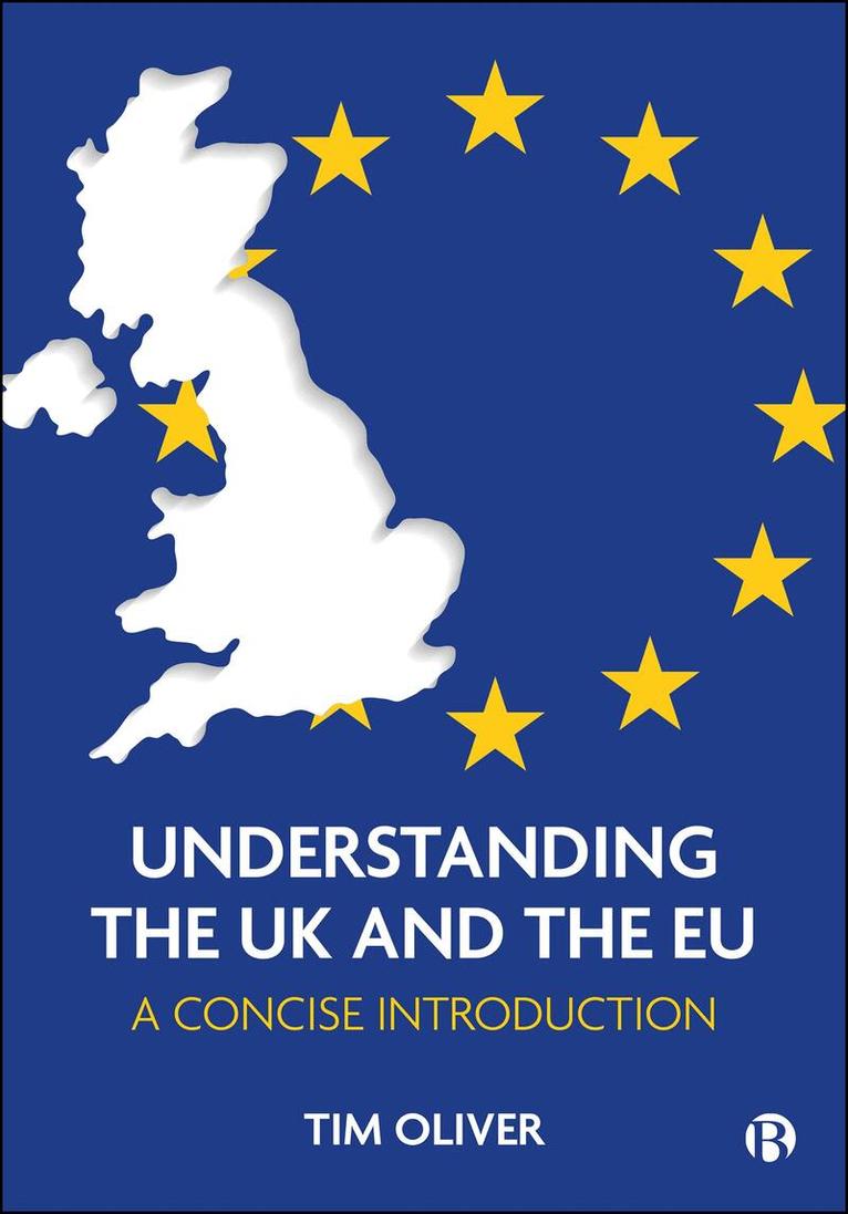 Tim Oliver - Understanding the UK and the EU, Häftad