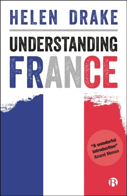 Helen Drake - Understanding France, E-bok