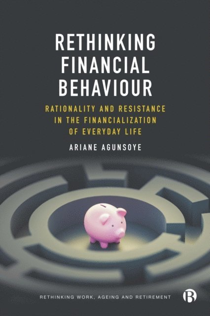 Ariane Agunsoye - Rethinking Financial Behaviour, E-bok