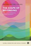 Shape of Belonging for Unaccompanied Young Migrants