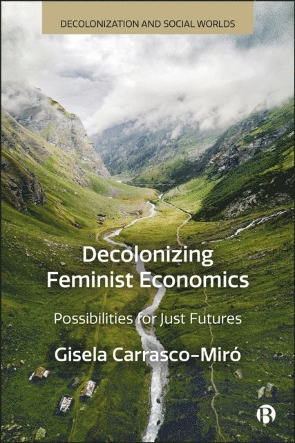 Gisela Carrasco-Miro - Decolonizing Feminist Economics, E-bok