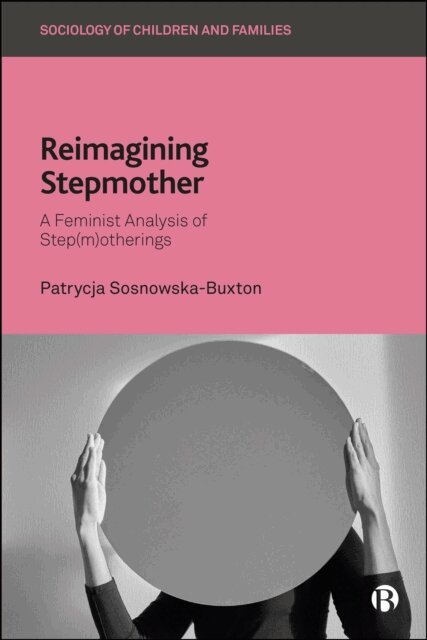 Patrycja Sosnowska-Buxton - Reimagining Stepmother, E-bok