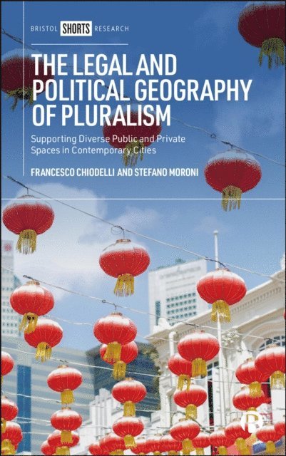 Stefano Moroni, Francesco Chiodelli - Legal and Political Geography of Pluralism, E-bok