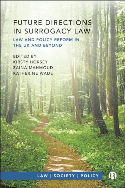 Katherine Wade, Zaina Mahmoud, Kirsty Horsey - Future Directions in Surrogacy Law, E-bok