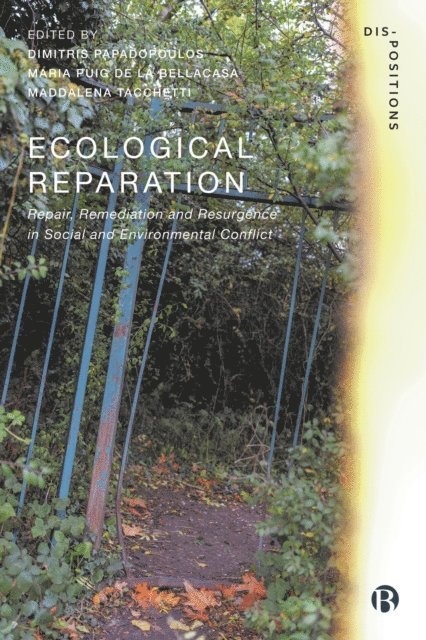 Maddalena Tacchetti, Maria Puig de la Bellacasa, Dimitris Papadopoulos - Ecological Reparation, E-bok