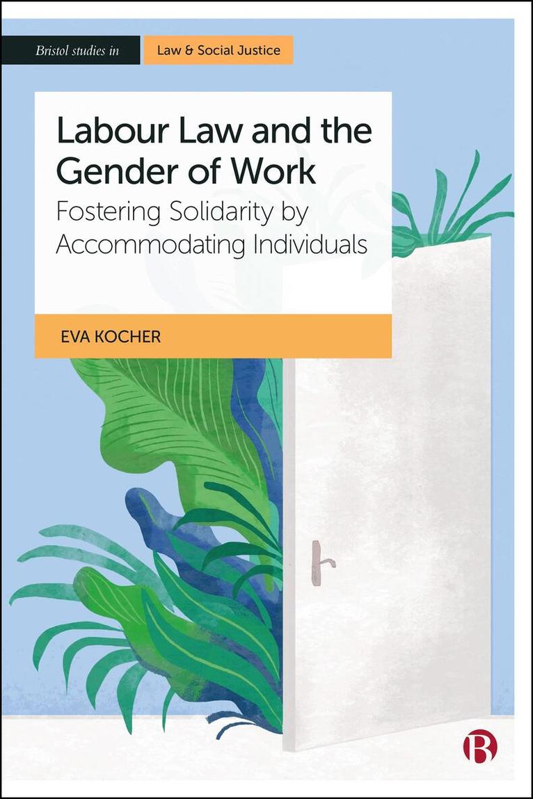 Eva Kocher - Labour Law and the Gender of Work, Häftad. Tillgänglighet: Kommande