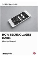 Mark A. Wood - How Technologies Harm, Häftad. Tillgänglighet: Kommande
