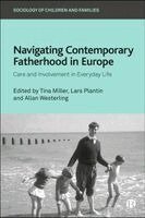 Tina Miller, Lars Plantin, Allan Westerling - Navigating Contemporary Fatherhood in Europe, Häftad. Tillgänglighet: Kommande
