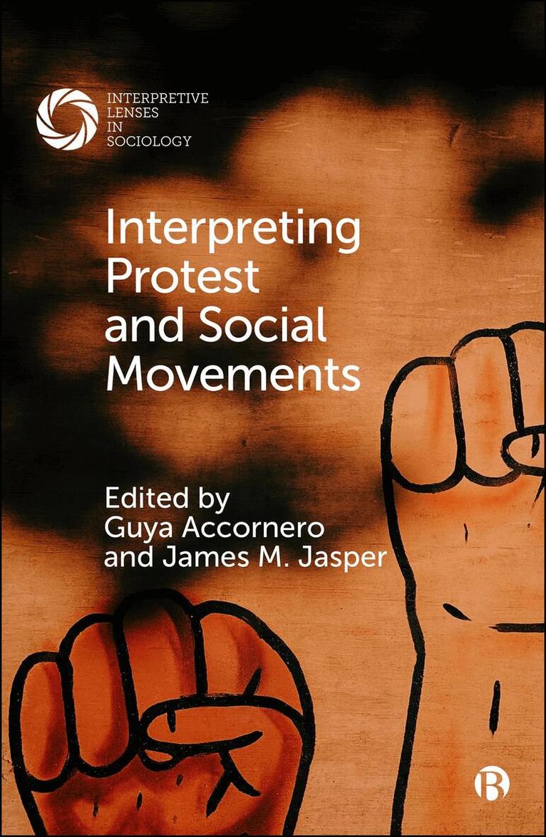 Guya Accornero, James M. Jasper - Interpreting Protest and Social Movements, Inbunden. Tillgänglighet: Kommande