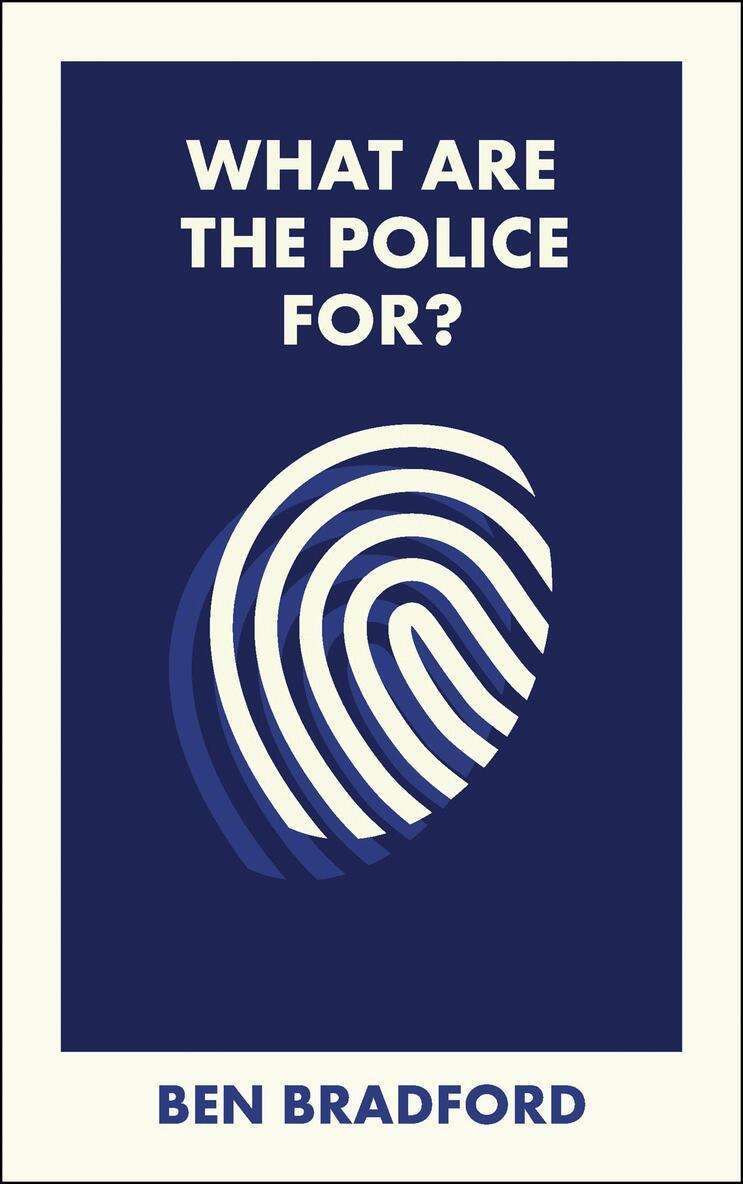 Ben Bradford - What Are the Police For?, Häftad. Tillgänglighet: Kommande