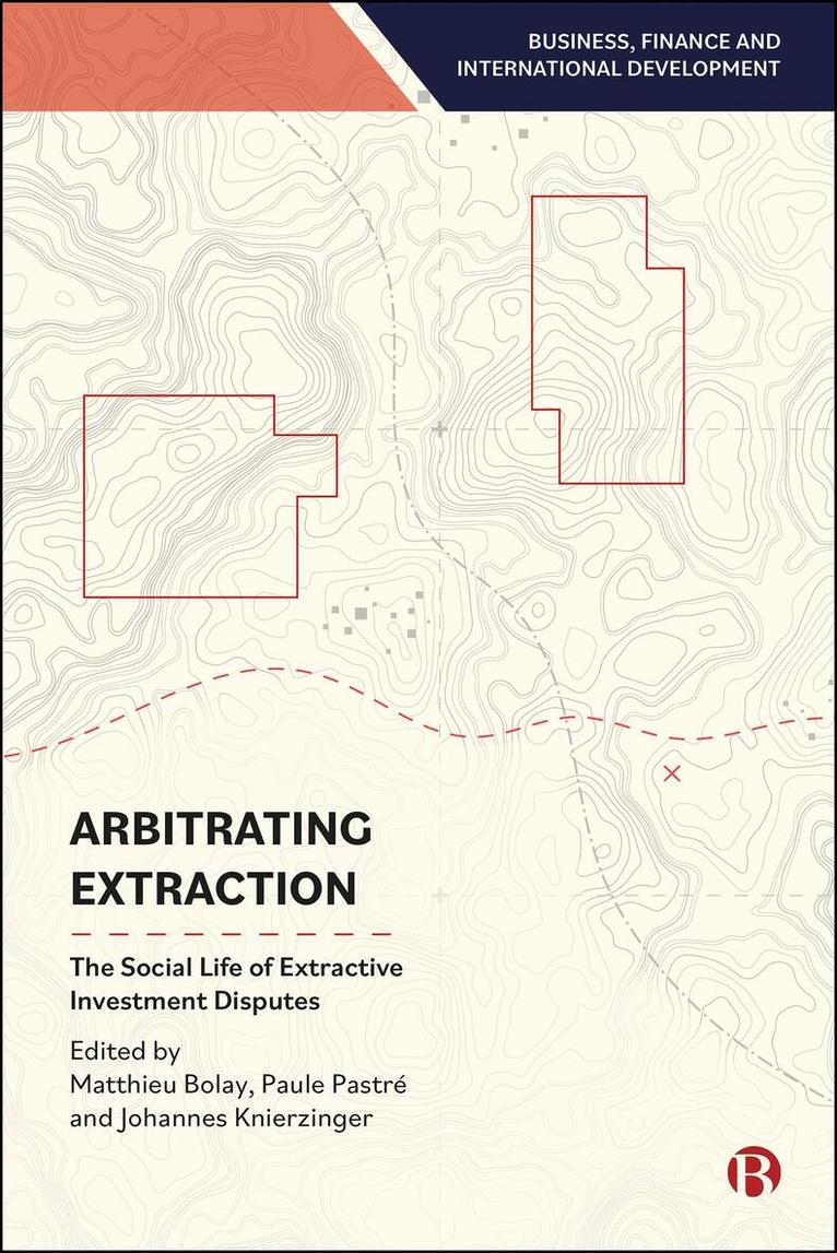 Matthieu Bolay, Paule Pastré, Johannes Knierzinger - Arbitrating Extraction, Häftad. Tillgänglighet: Kommande