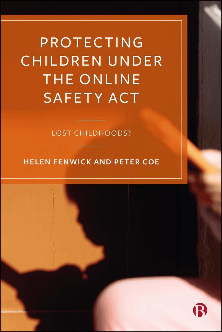 Helen Fenwick, Peter Coe - Protecting Children under the Online Safety Act, Inbunden. Tillgänglighet: Kommande