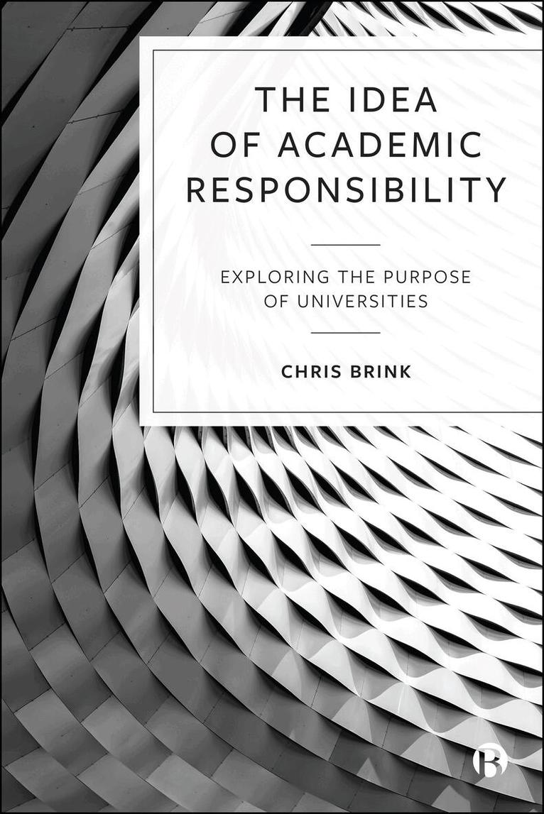 Chris Brink - Idea of Academic Responsibility, Häftad. Tillgänglighet: Kommande