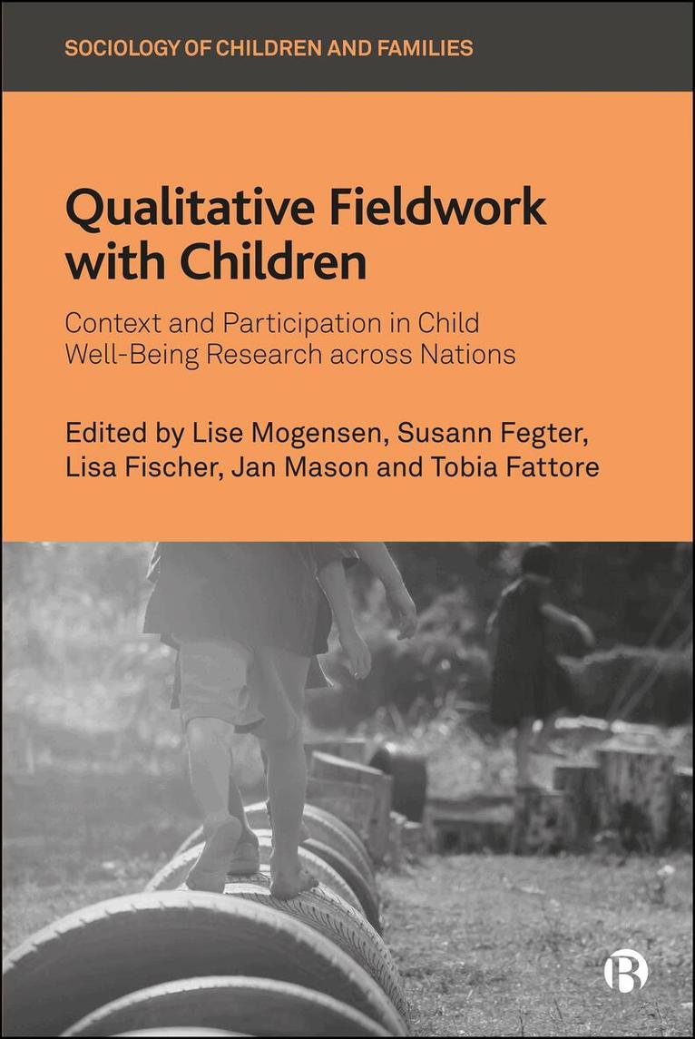 Lise Mogensen, Susann Fegter, Lisa Fischer, Jan Mason, Tobia Fattore - Qualitative Fieldwork with Children, Häftad. Tillgänglighet: Kommande
