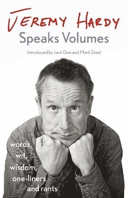 Jeremy Hardy - Jeremy Hardy Speaks Volumes, Inbunden