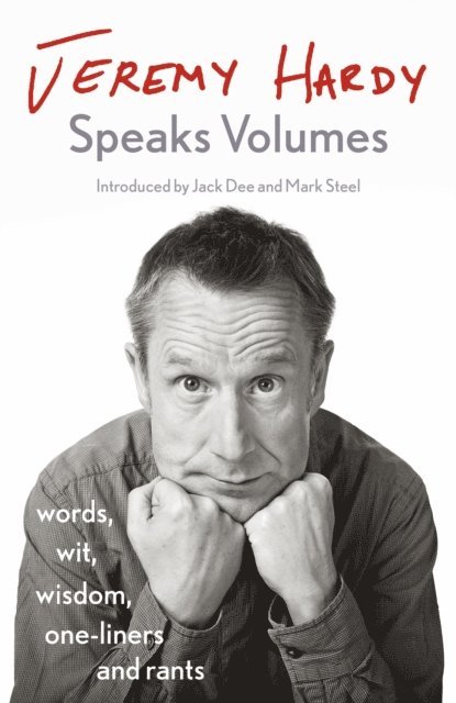 Jeremy Hardy - Jeremy Hardy Speaks Volumes, E-bok