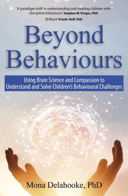 Mona Delahooke - Beyond Behaviours, E-bok