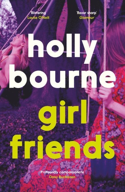 Holly Bourne - Girl Friends, E-bok