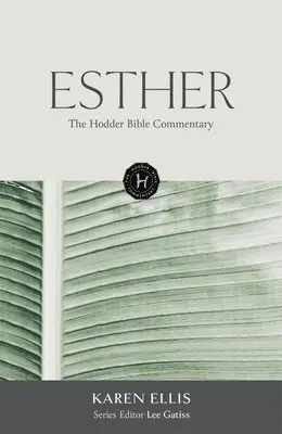 Hodder Bible Commentary: Esther