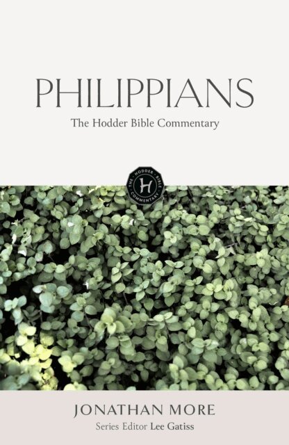 Jonathan More - Hodder Bible Commentary: Philippians, E-bok