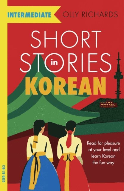 Olly Richards - Short Stories in Korean for Intermediate Learners, E-bok