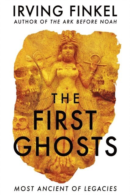 Irving Finkel - First Ghosts, E-bok. Tillgänglighet: Lägg i varukorg