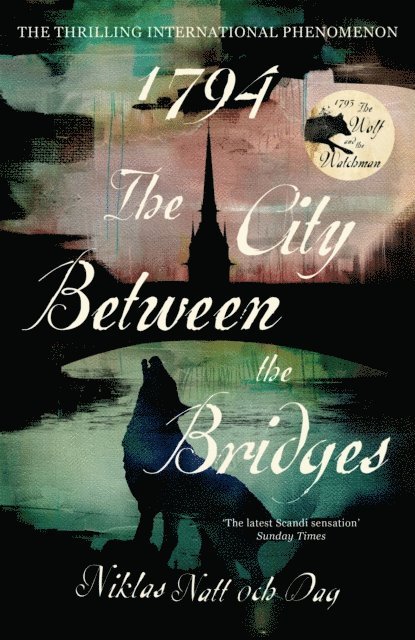 Niklas Natt och Dag - 1794: The City Between the Bridges, E-bok