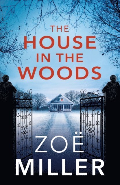 Zoe Miller - House in the Woods, E-bok
