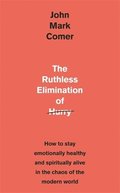 Ruthless Elimination of Hurry