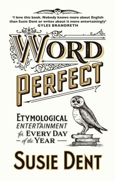Susie Dent - Word Perfect, E-bok