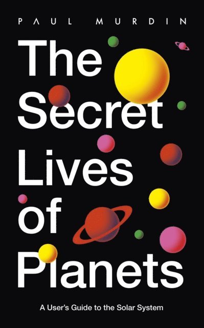 Paul Murdin - Secret Lives of Planets, E-bok. Tillgänglighet: Lägg i varukorg