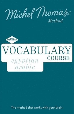 Egyptian Arabic Vocabulary Course New Edition (Learn Arabic with the Michel Thomas Method) av Jane Wightwick, Mahmoud Gaafar, Michel Thomas