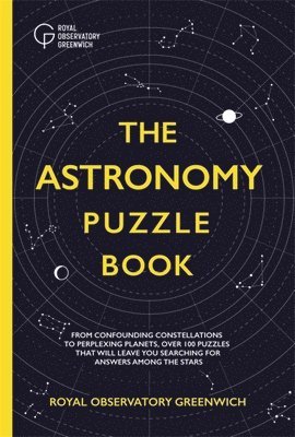 Royal Observatory Greenwich, Gareth Moore - Astronomy Puzzle Book, Inbunden
